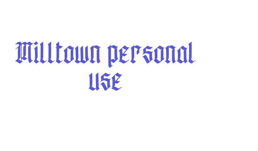 Milltown personal use Font Download