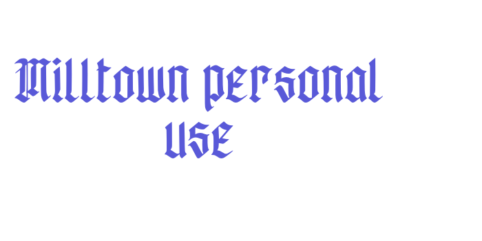 Milltown personal use Font Download