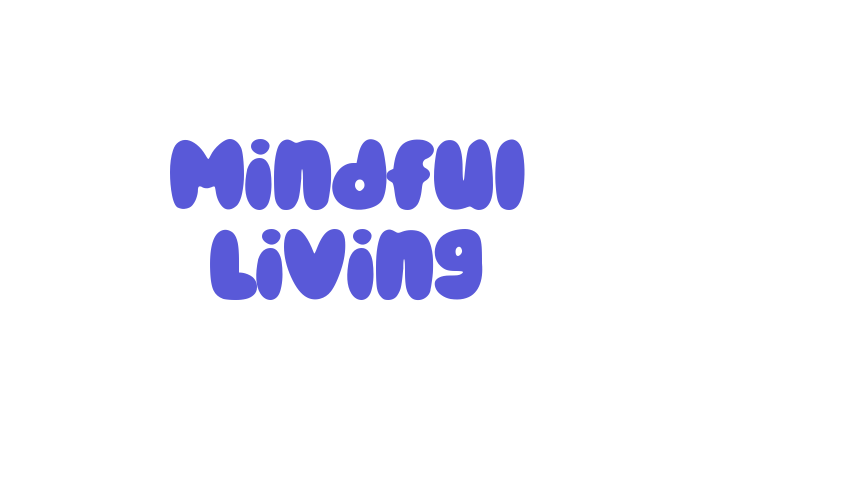 Mindful Living Font Download