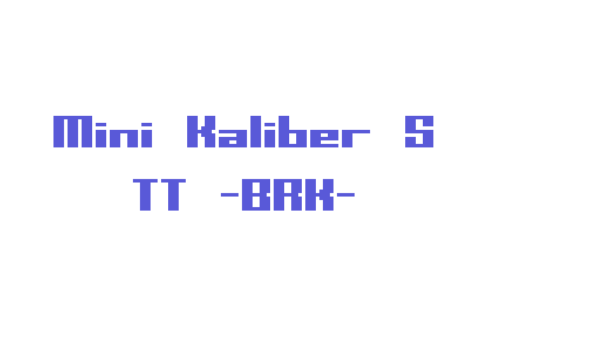 Mini Kaliber S TT -BRK- Font Download