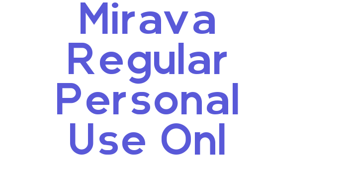 Mirava Regular Personal Use Onl Font Download