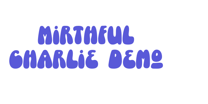 Mirthful Charlie Demo Font Download