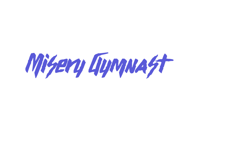 Misery Gymnast Font