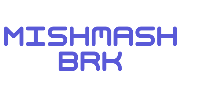 Mishmash BRK Font Download