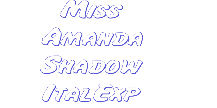 Miss Amanda Shadow ItalExp Font