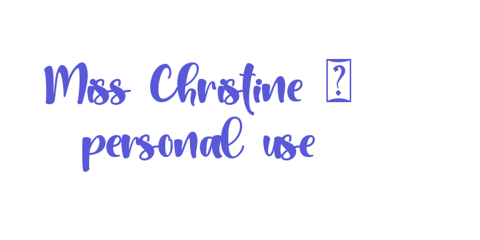 Miss Christine – personal use Font Download