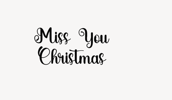 Miss You Christmas Font