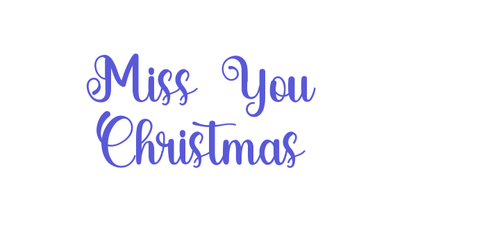 Miss You Christmas Font