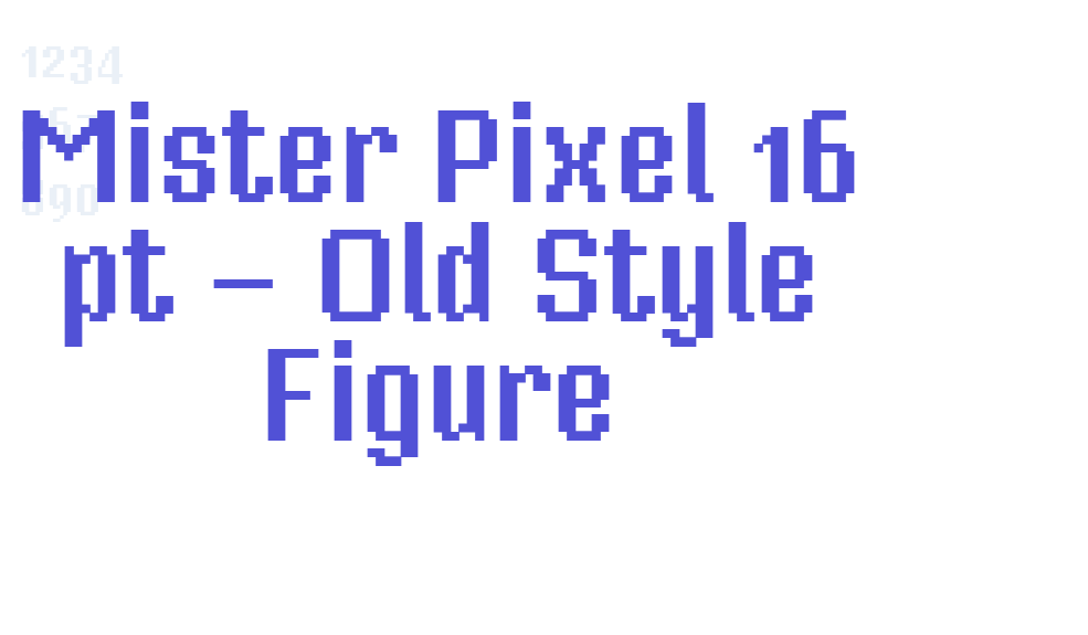 Mister Pixel 16 pt – Old Style Figure-font-download