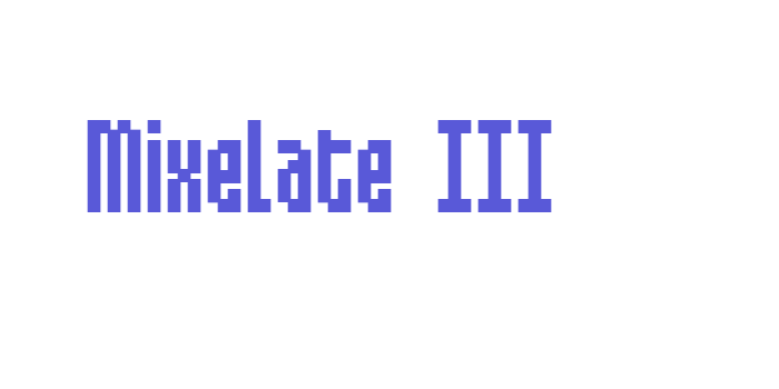 Mixelate III Font Download