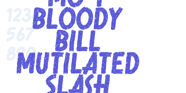 Mo T Bloody Bill Mutilated Slash font free