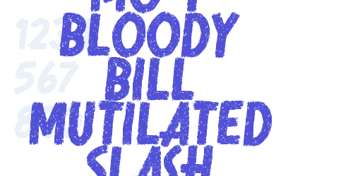 Mo T Bloody Bill Mutilated Slash-font-download