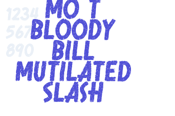 Mo T Bloody Bill Mutilated Slash