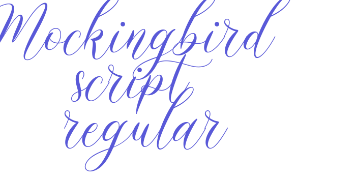 Mockingbird script regular Font