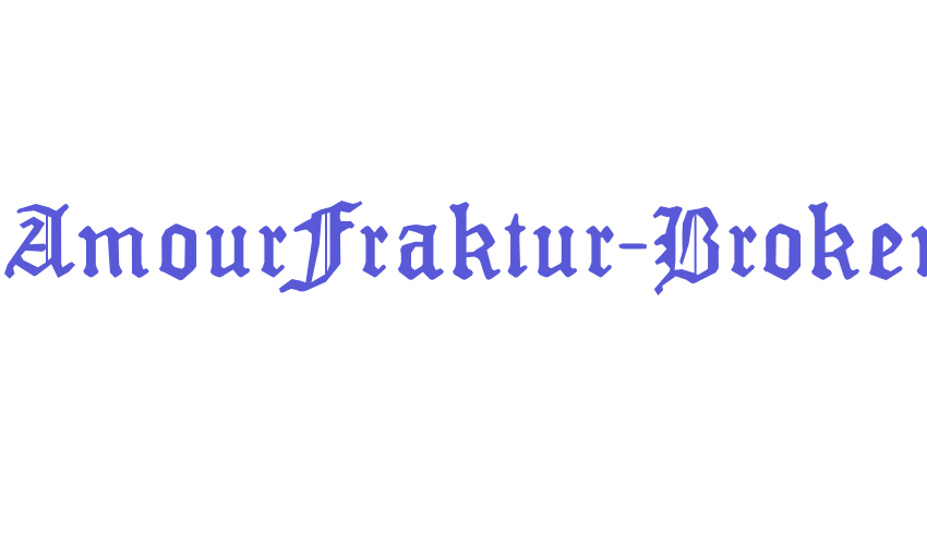 MonAmourFraktur-Broken Font