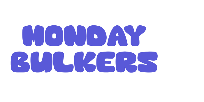 Monday Bulkers Font