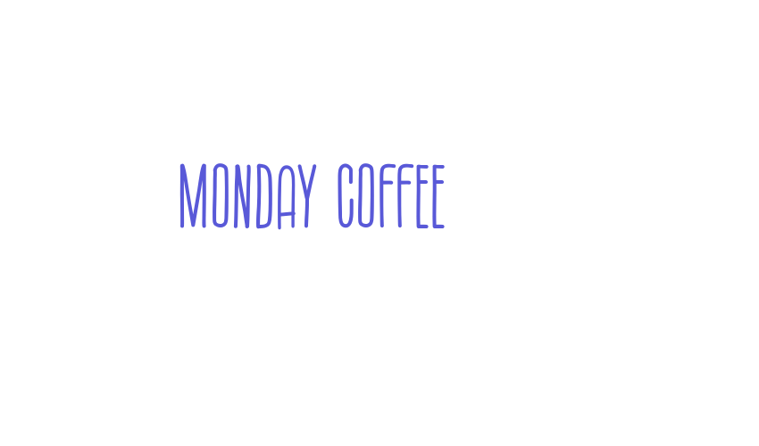 Monday Coffee Font Download