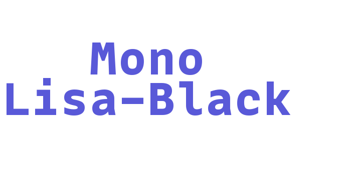 Mono Lisa-Black Font Download