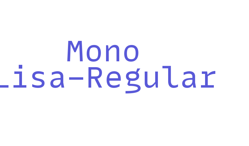 Mono Lisa-Regular Font Download