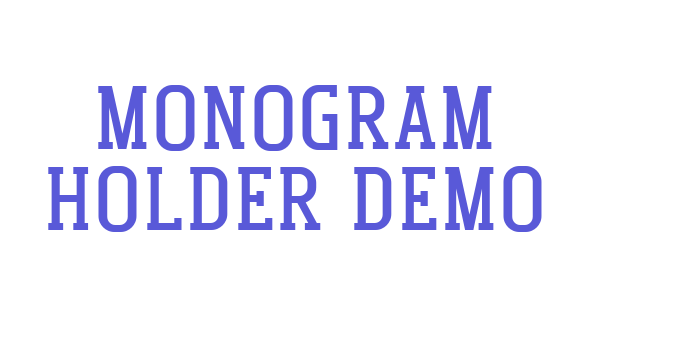 Monogram Holder Demo Font Download