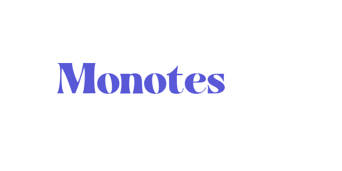 Monotes Font