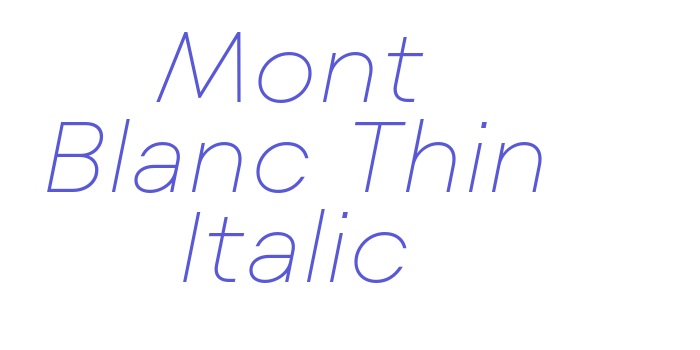 Mont Blanc Thin Italic Font