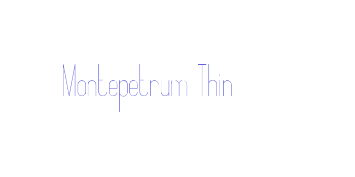 Montepetrum Thin Font Download