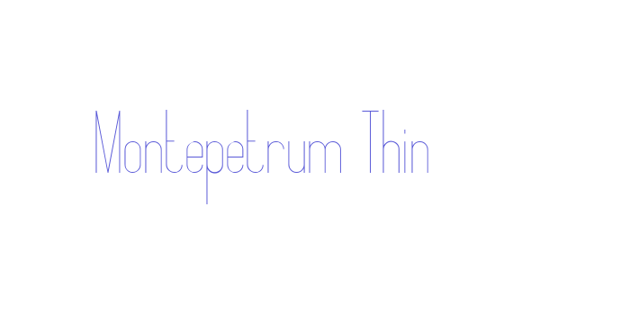 Montepetrum Thin Font