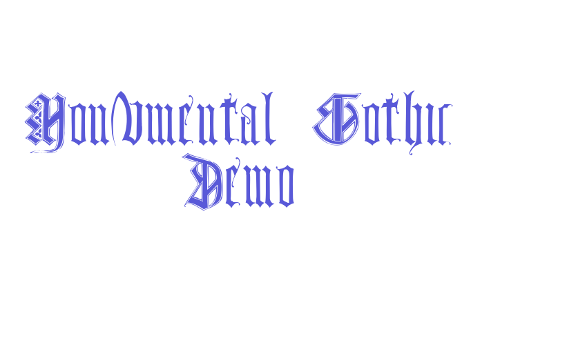 Monumental Gothic Demo Font