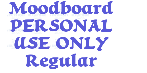 Moodboard PERSONAL USE ONLY Regular font free