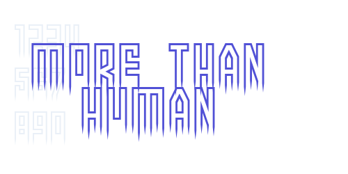 More than human-font-download