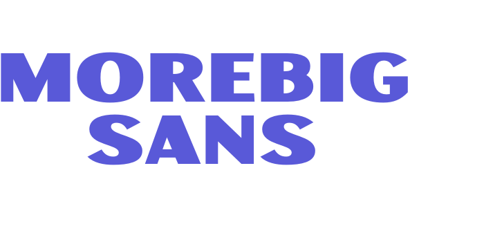 Morebig Sans Font