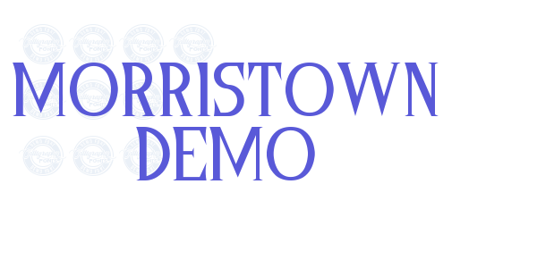 Morristown Demo font