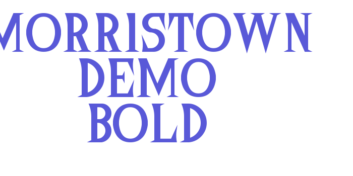 Morristown Demo Bold Font