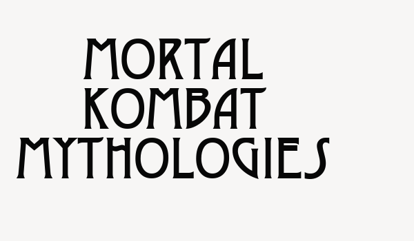 Mortal Kombat Mythologies Font