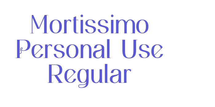 Mortissimo Personal Use Regular Font Download