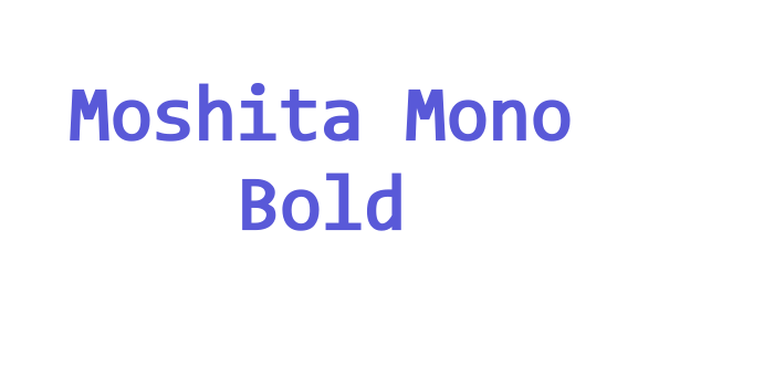 Moshita Mono Bold Font Download