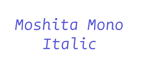 Moshita Mono Italic Font Download