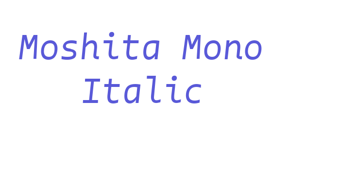 Moshita Mono Italic Font