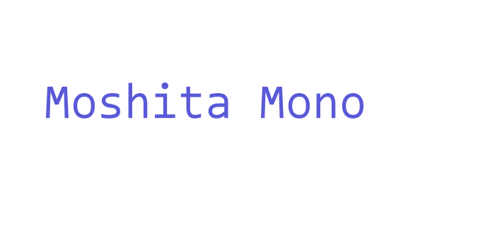 Moshita Mono Font Download