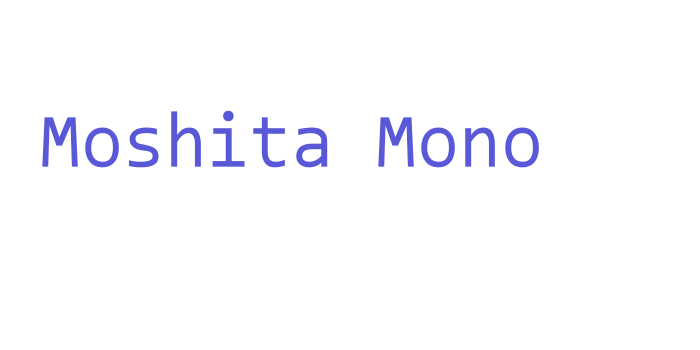 Moshita Mono Font