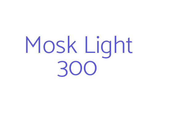 Mosk Light 300 Font