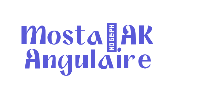 Mosta-AK Angulaire Font Download