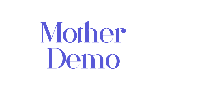 Mother Demo Font