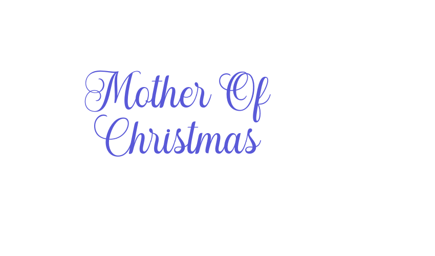 Mother Of Christmas Font Download