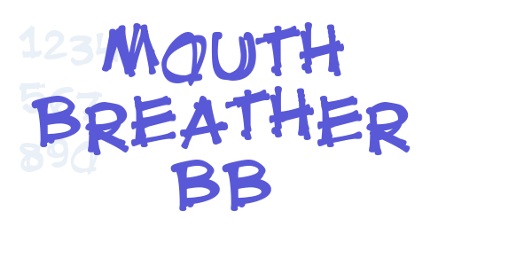 Mouth Breather BB font free