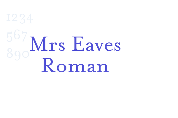 Mrs Eaves Roman