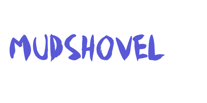 Mudshovel Font