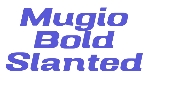 Mugio Bold Slanted Font