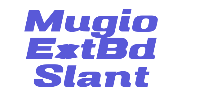 Mugio ExtBd Slant Font